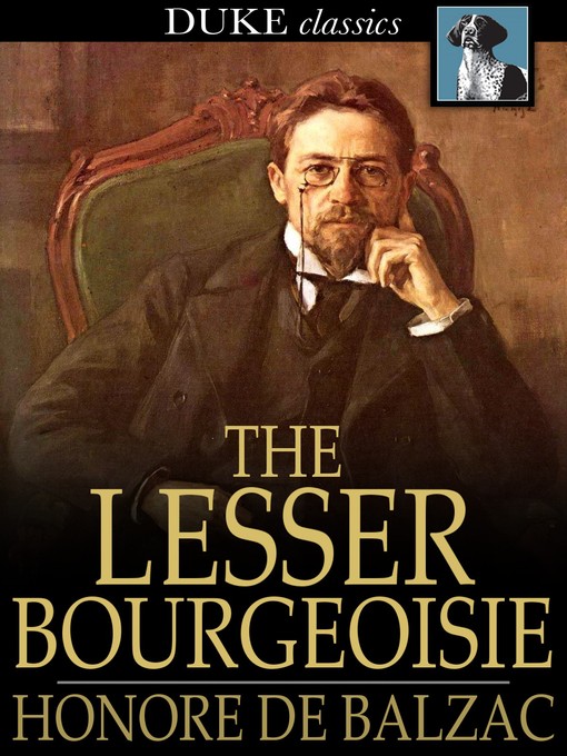 Titeldetails für The Lesser Bourgeoisie nach Honore de Balzac - Verfügbar